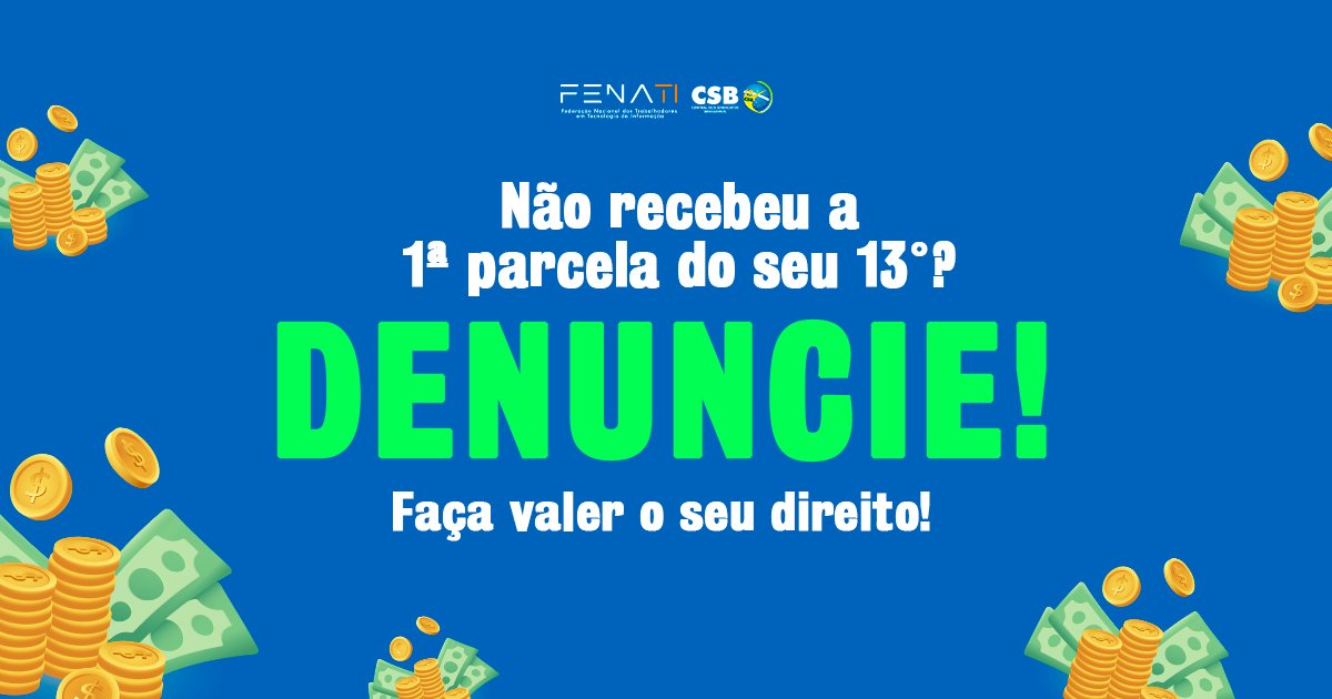 Não recebeu a 1ª parcela do 13º salário? Denuncie e faça valer o seu direito!