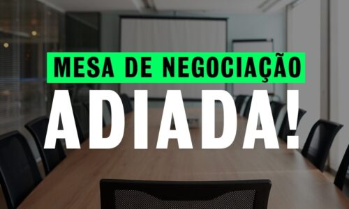 Mesa de negociação entre Sinttec e setor patronal é adiada para a próxima semana