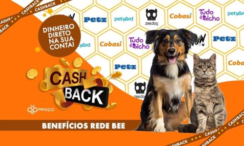 Petz, Cobasi, Zee.Dog e mais: cuide do seu pet, ganhe cashback e zere sua contribuição na Bee Fenati!