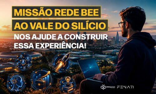 Seu próximo destino pode ser o Vale do Silício: participe da Missão Rede Bee!