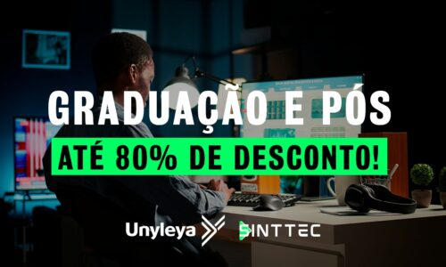 Aniversário Unyleya: parceria com Sinttec oferece descontos de até 80% em pós-graduação!