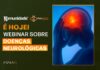 É HOJE! Komunidade e Bee Fenati promovem webinar sobre doenças neurológicas